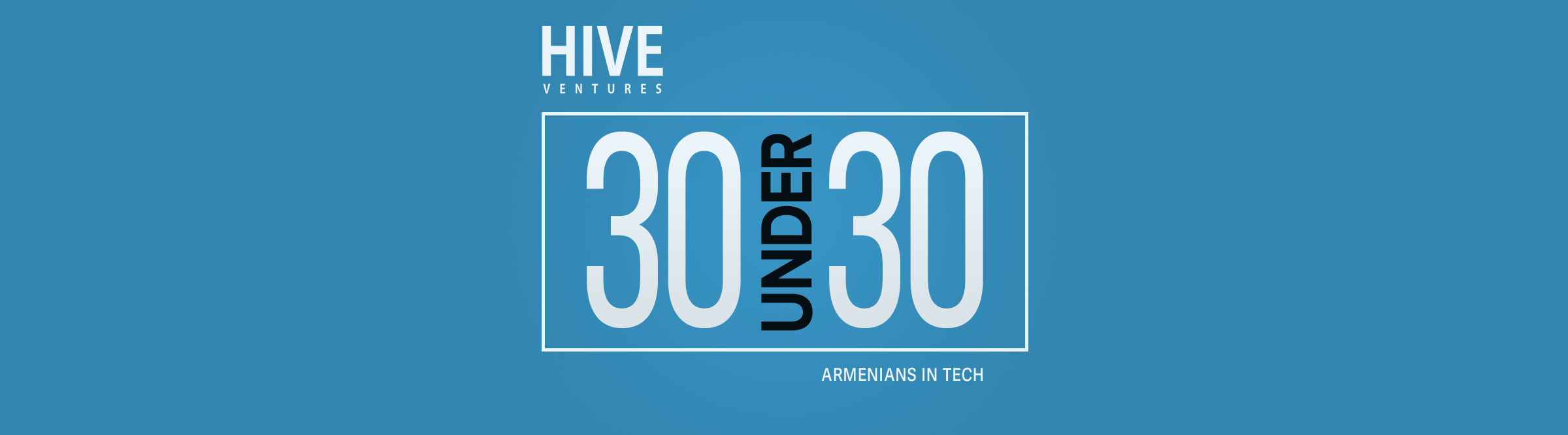 HIVE 30 Under 30 Armenians in Tech